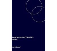 The Sacred Mountain of Colombia's Kogi Indians: 2 (Iconography of Religions, South America, 2)