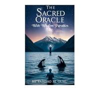 The Sacred Oracle: With Wisdom Parables