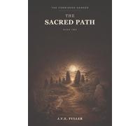 The Sacred Path (The Forbidden Garden)