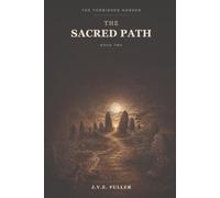 The Sacred Path (The Forbidden Garden)
