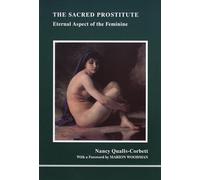 The Sacred Prostitute: Eternal Aspect of the Feminine (Studies in Jungian Psychology by Jungian Analysts)