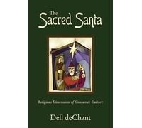 The Sacred Santa: Religious Dimensions of Consumer Culture