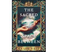 The Sacred Space Between