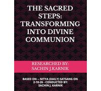 THE SACRED STEPS: TRANSFORMING INTO DIVINE COMMUNION: NITYA (DAILY) SATSANG - 2-10-26