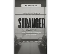 The Sacred Stranger Part 2