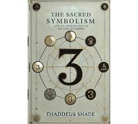 The Sacred Symbolism and Numerology of the Number 3