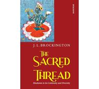 The Sacred Thread: Hinduism in its Continuity and Diversity