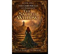 The Sacred Willow (Chronicles of Zameran)