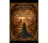 The Sacred Willow (Chronicles of Zameran)