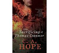 The Sacrificing of Thomas Cranmer