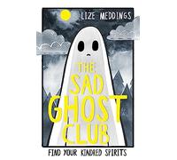 The Sad Ghost Club Volume 1 – Find Your Kindred Spirits – Paperback