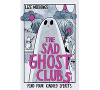 The Sad Ghost Club Volume 5 : Find Your Kindred Spirits