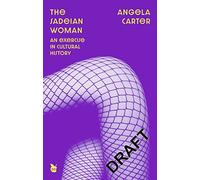 The Sadeian Woman: Virago 50th Anniversary Edition (Virago Modern Classics)