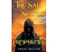The Sae Scroll Prophecies