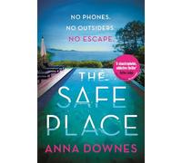 The Safe Place : the perfect addictive summer thriller for 2022 holiday reading