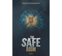 The Safe Room: Seduction of the Functional Freeze