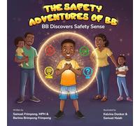 The Safety Adventures of BB: BB Discovers Safety Sense