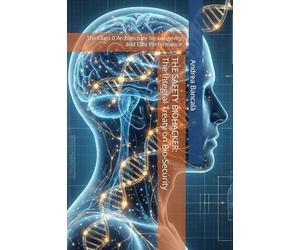 The Safety Biohacker: The Integral Treaty on Bio-Security: The Class 0 Architecture for Longevity and Elite Performance