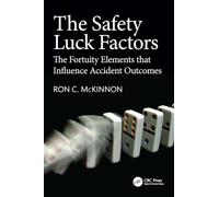 The Safety Luck Factors: The Fortuity Elements that Influence Accident Outcomes
