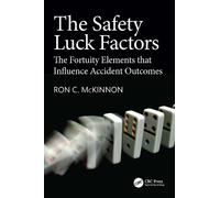 The Safety Luck Factors: The Fortuity Elements that Influence Accident Outcomes