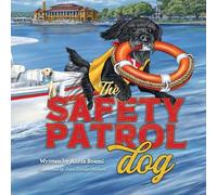 The Safety Patrol Dog: The Lake Dog Adventure Series Book Two: 2
