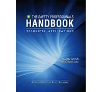 The Safety Professionals Handbook, Second Edition, Volume 2 - Technical Applications