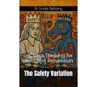 The Safety Variation: Chess Thinking for Accident Prevention