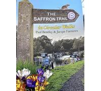 The Saffron Trail: in Circular Walks