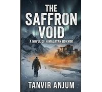 The Saffron Void: A novel based on Himalayan Horrors