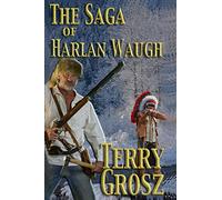 The Saga of Harlan Waugh: 3 (Mountain Men)