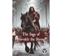 The Saga of Þórvaldr the Strong: The Warrior: 1
