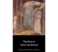 The Saga of Sorli the Strong (Viking Legendary Sagas)