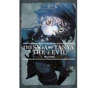 Shinotsuki, Shinobu - The Saga of Tanya the Evil, Vol. 1 (light novel): Deus lo Vult (SAGA OF TANYA EVIL LIGHT NOVEL SC)