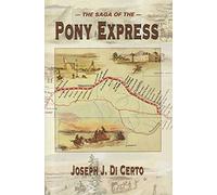 The Saga of the Pony Express