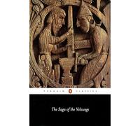 The Saga of the Volsungs: The Norse Epic of Sigurd the Dragon Slayer