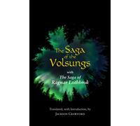 The Saga of the Volsungs : With the Saga of Ragnar Lothbrok
