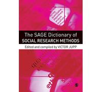 The SAGE Dictionary of Social Research Methods