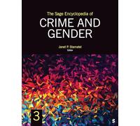 The Sage Encyclopedia of Crime and Gender