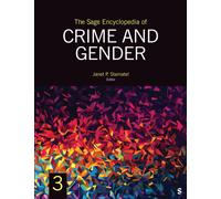 The Sage Encyclopedia of Crime and Gender