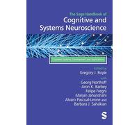 The Sage Handbook of Cognitive and Systems Neuroscience: Cognitive Systems, Development and Applications (Sage Handbooks)