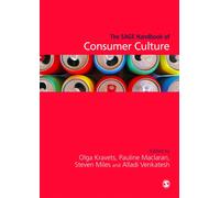 The SAGE Handbook of Consumer Culture