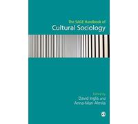 The SAGE Handbook of Cultural Sociology