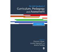 The SAGE Handbook of Curriculum, Pedagogy and Assessment