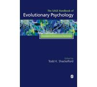 The SAGE Handbook of Evolutionary Psychology : Foundations of Evolutionary Psychology