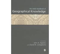 The SAGE Handbook of Geographical Knowledge