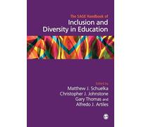 The SAGE Handbook of Inclusion and Diversity in Education