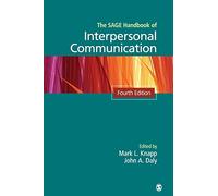 The SAGE Handbook of Interpersonal Communication