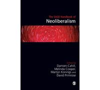The SAGE Handbook of Neoliberalism