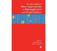 The SAGE Handbook of New Approaches in Management and Organization