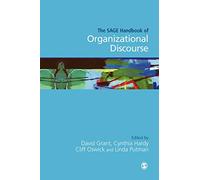The SAGE Handbook of Organizational Discourse